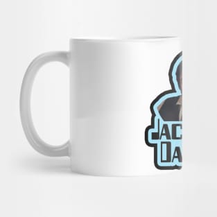 The Name's Daytona. Jackie Daytona. See the Toothpick? Mug